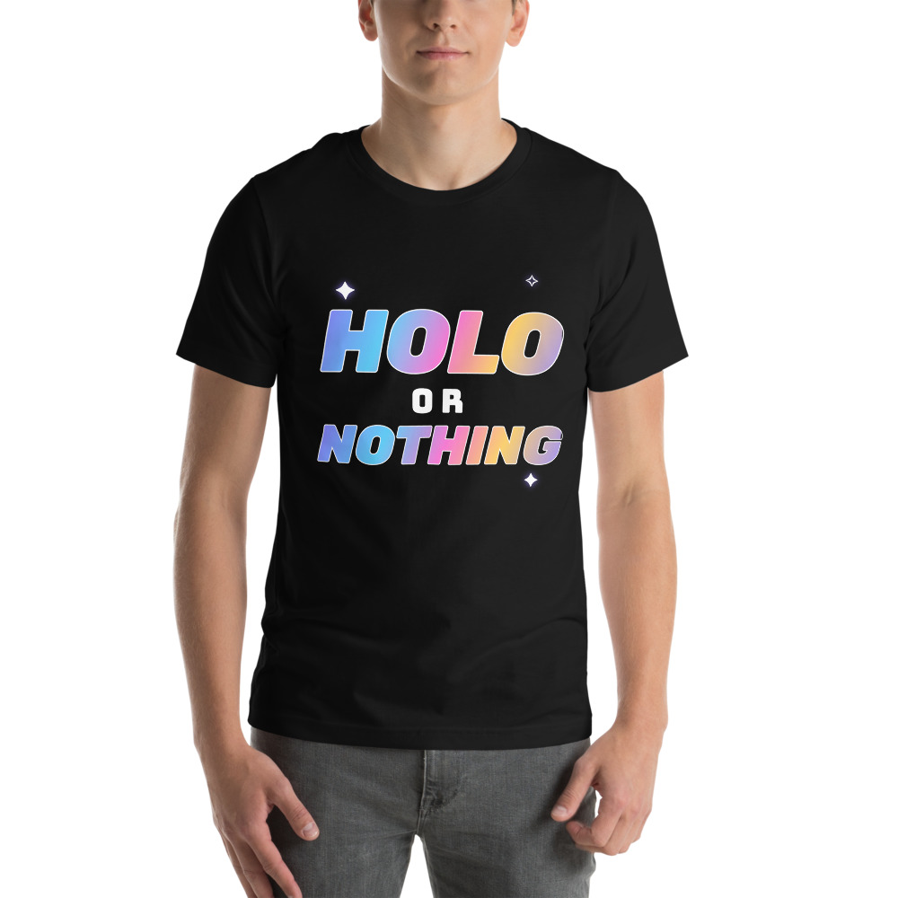 Holo or Nothing Tee